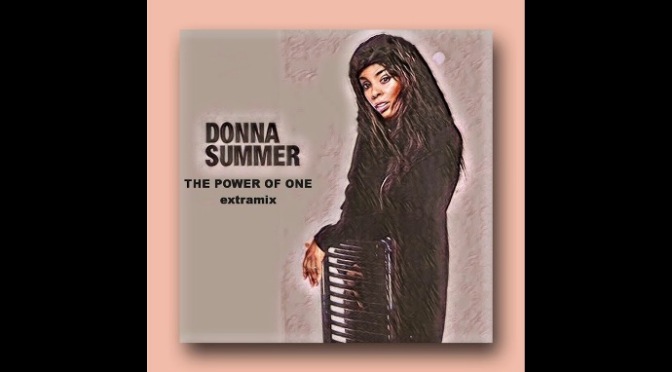 The Power of One – Donna Summer